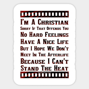 I’m A Christian Get Over It Sticker